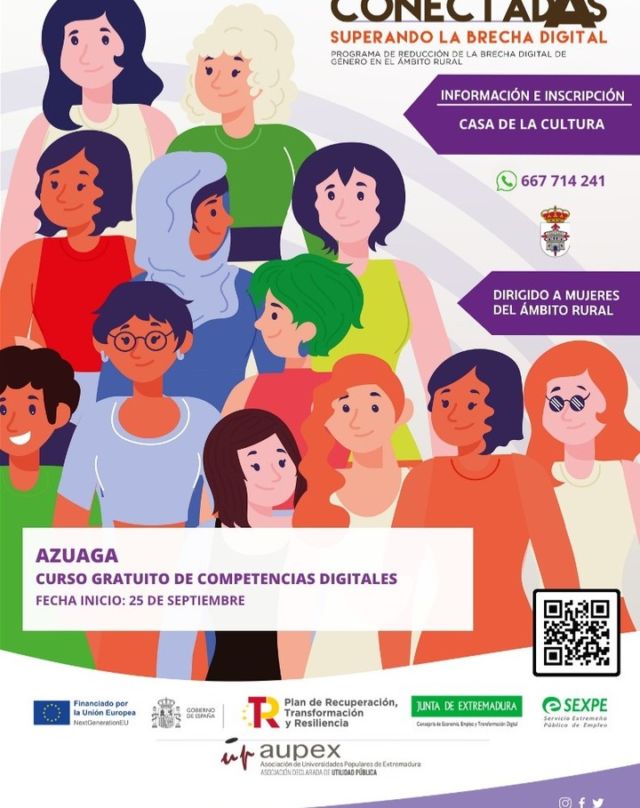 📣¡Atención mujeres del ámbito rural de Azuaga! 📣

Anunciamos nuevo curso de ConectadAs el próximo 𝟐𝟓 𝐝𝐞 𝐬𝐞𝐩𝐭𝐢𝐞𝐦𝐛𝐫𝐞🌟

Este programa está diseñado especialmente con el objetivo de empoderar, formar y conectar a las mujeres de nuestra comunidad rural en el ámbito de las competencias digitales.

📆 Fecha de inicio: 25 de septiembre
📍 Lugar: Azuaga
📞 Más información: 667 714 241

¡No pierdas esta oportunidad de crecer y aprender en un entorno de apoyo mutuo! 💪👩‍💻